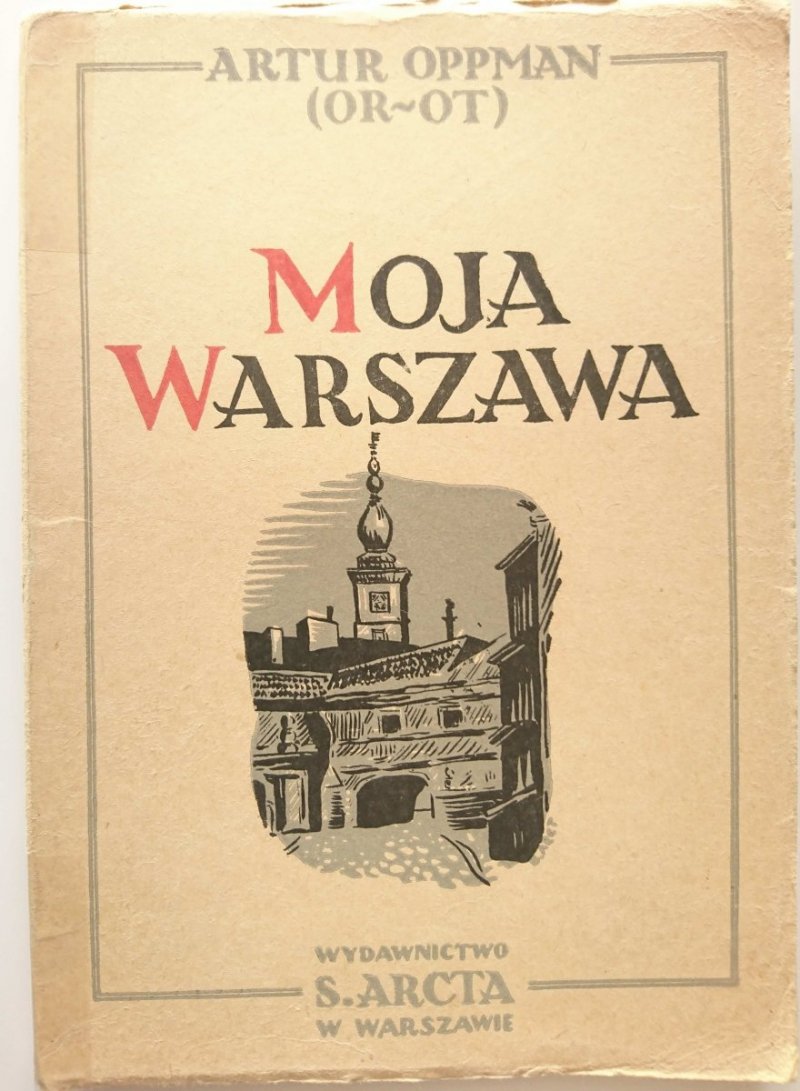 MOJA WARSZAWA - Artur Oppman 1949