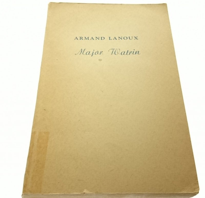 MAJOR WATRIN - Armand Lanoux 1958