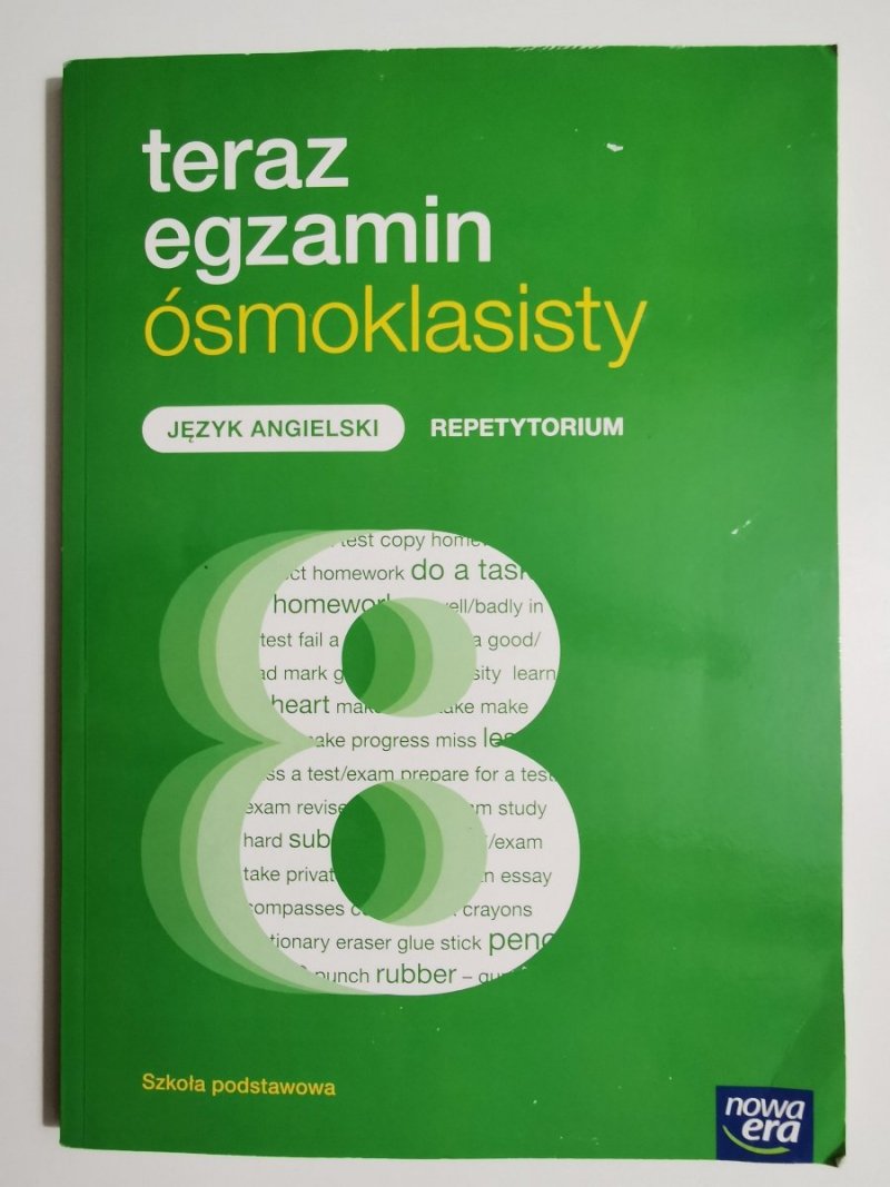 TERAZ EGZAMIN ÓSMOKLASISTY. JĘZYK ANGIELSKI REPETYTORIUM 2018
