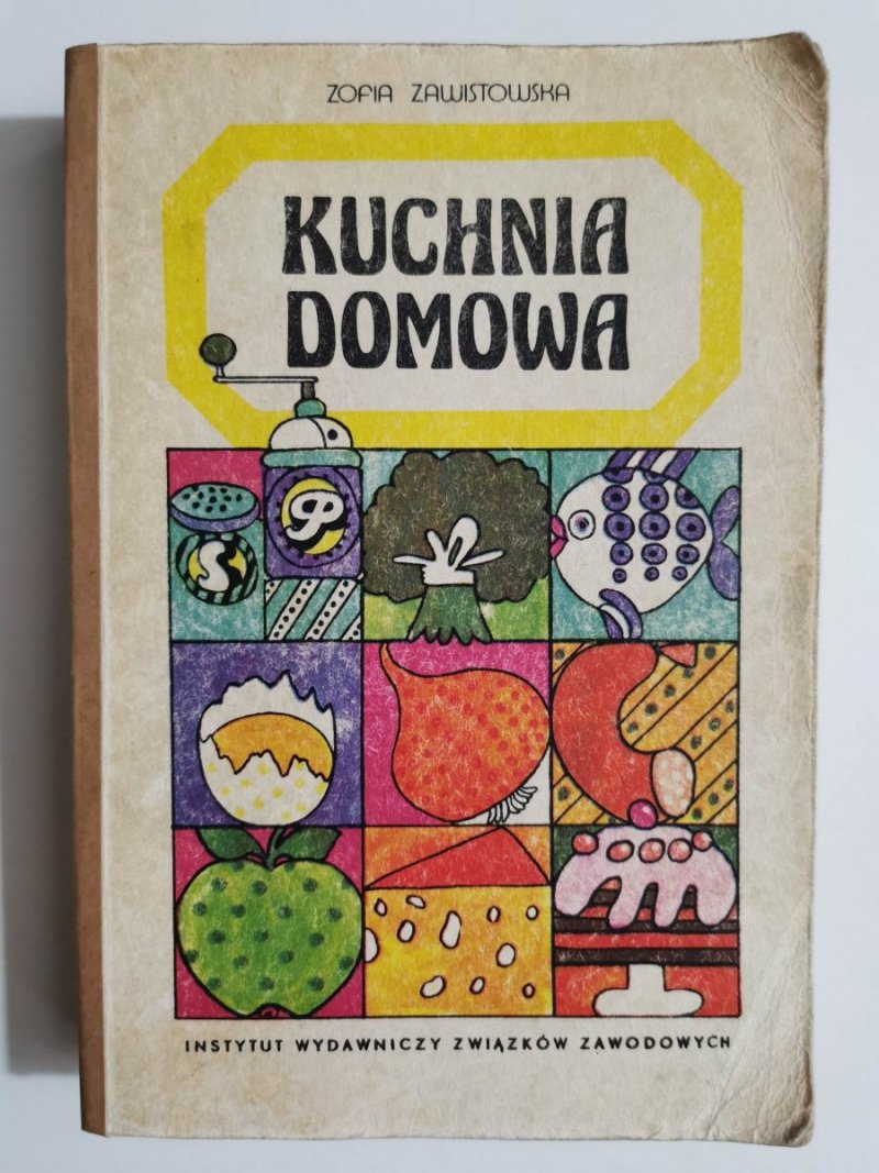 KUCHNIA DOMOWA - Zofia Zawistowska 1986