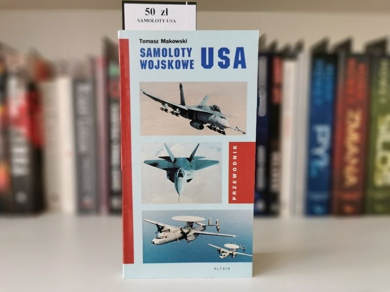 Samoloty wojskowe USA - Tomasz Makowski