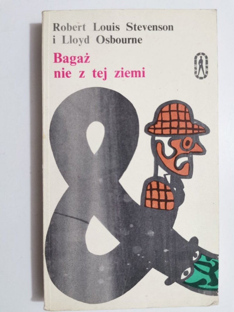 BAGAŻ NIE Z TEJ ZIEMI - Robert Louis Stevenson 1974