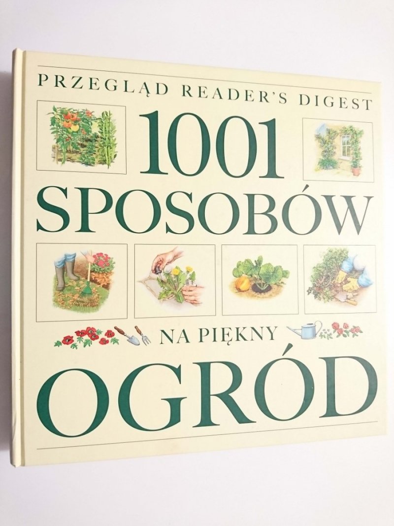 1001 SPOSOBÓW NA PIĘKNY OGRÓD 1999
