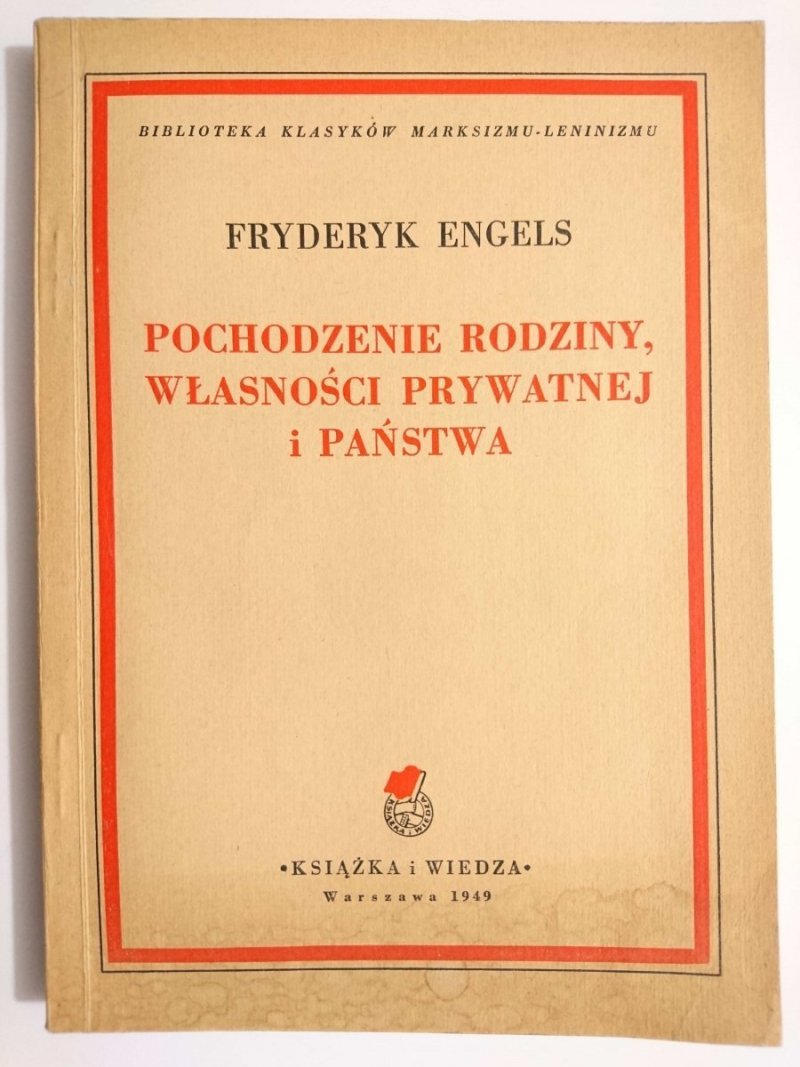 POCHODZENIE RODZINY, WŁASNOŚCI PRYWATNEJ I PAŃSTWA 1949