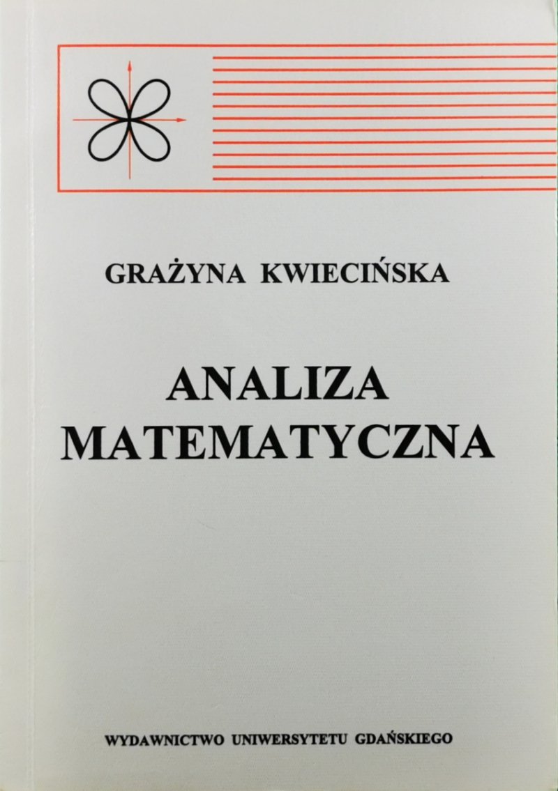 ANALIZA MATEMATYCZNA - Grażyna Kwiecińska
