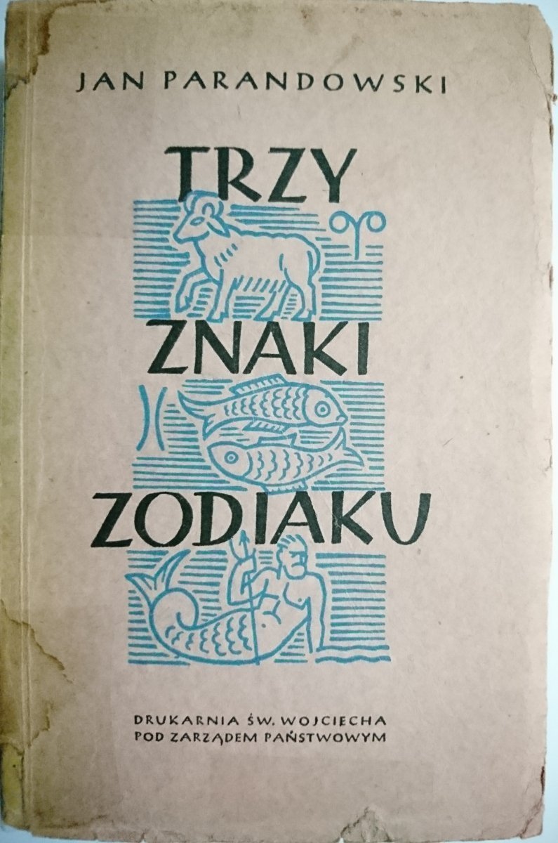 TRZY ZNAKI ZODIAKU - Jan Parandowski 