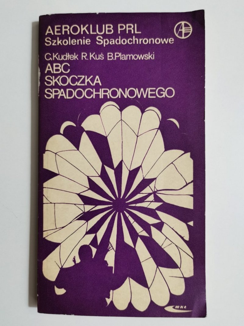 ABC SKOCZKA SPADOCHRONOWEGO - Kudłek 1978
