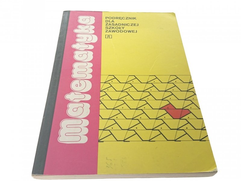 MATEMATYKA. PODRĘCZNIK DLA ZASADNICZEJ SZKOŁY 1995