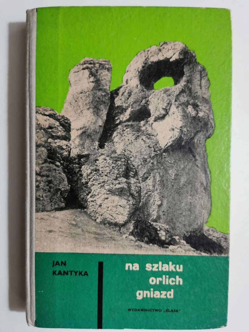 NA SZLAKU ORLICH GNIAZD - Jan Kantyka