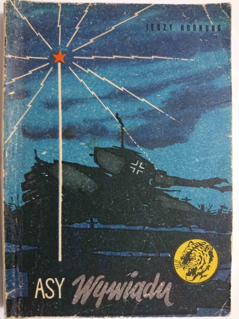 ŻÓŁTY TYGRYS: ASY WYWIADU - Jerzy Hornung 1958
