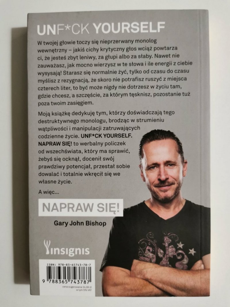 UNF#CK YOURSELF NAPRAW SIĘ! - Gary John Bishop 
