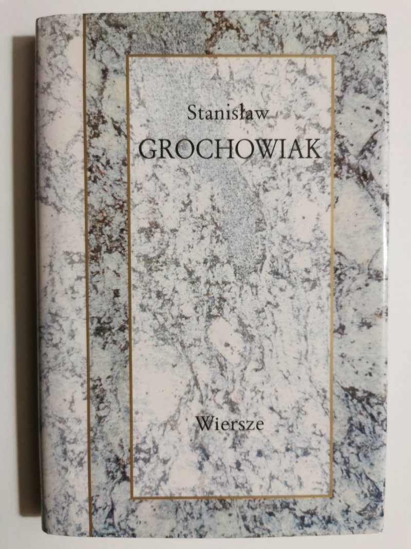 WIERSZE - Stanisław Grochowiak