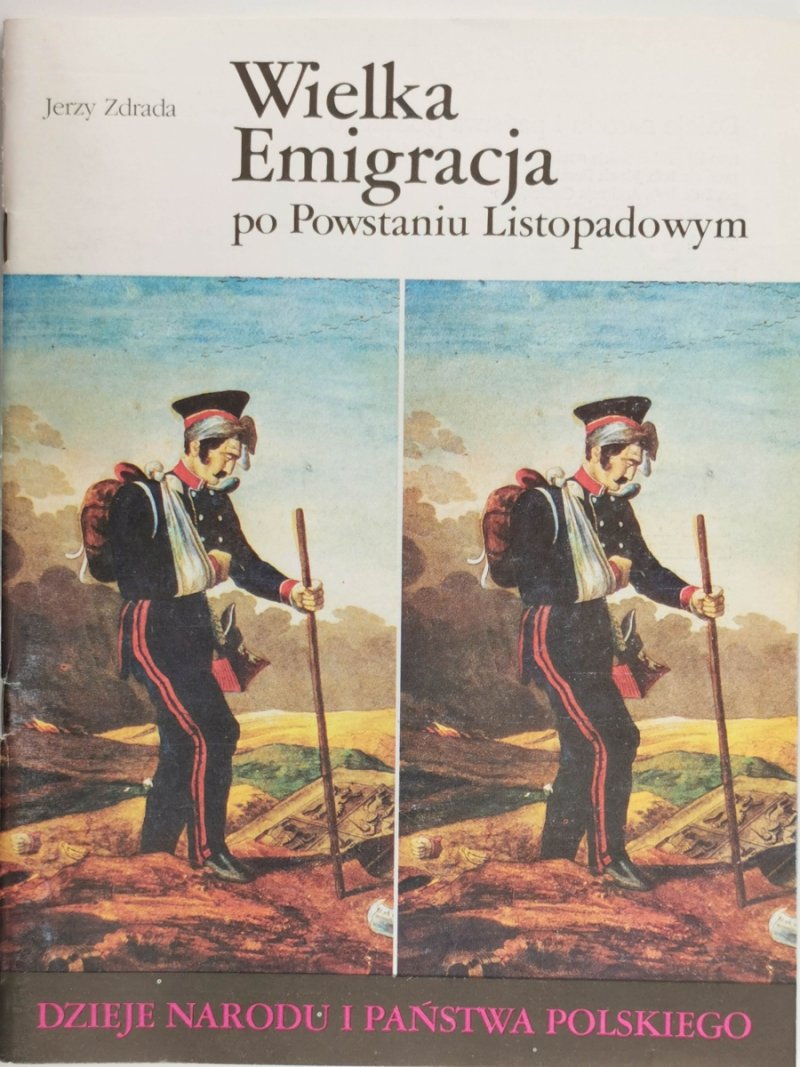 DNIPP: WIELKA EMIGRACJA PO POWSTANIU LISTOPADOWYM - Jerzy Zdrada