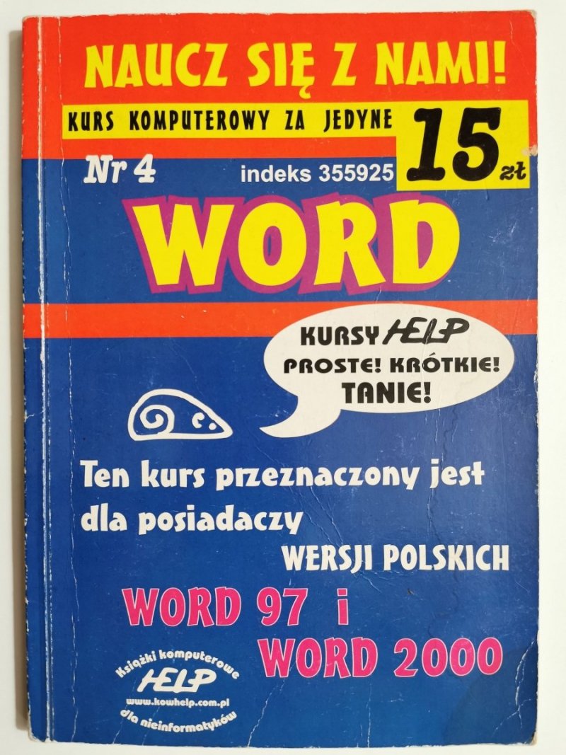 NAUCZ SIĘ Z NAMI! NR 4 WORD 97 I WORD 2000 