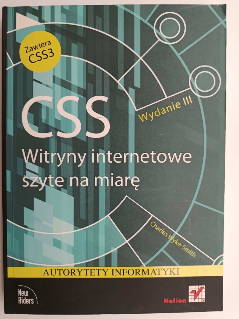 CSS WITRYNY INTERNETOWE SZYTE NA MIARĘ - Charles Wyke-Smith