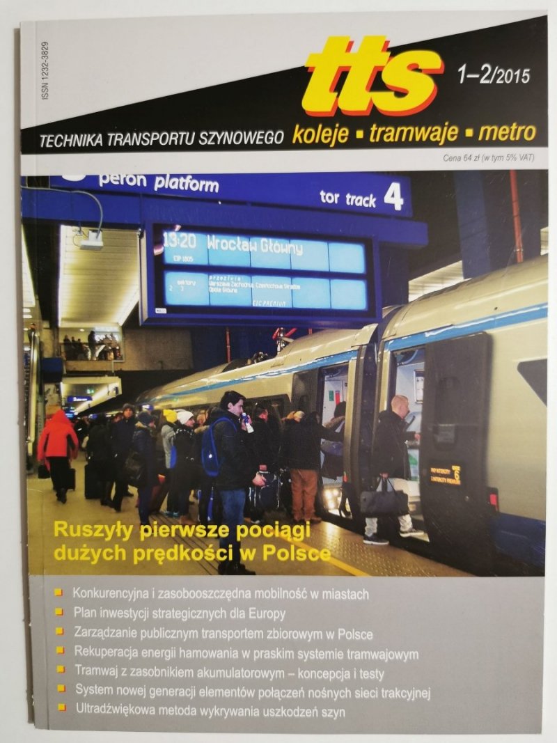 TTS – TECHNIKA TRANSPORTU SZYNOWEGO Nr. 1-2/2015