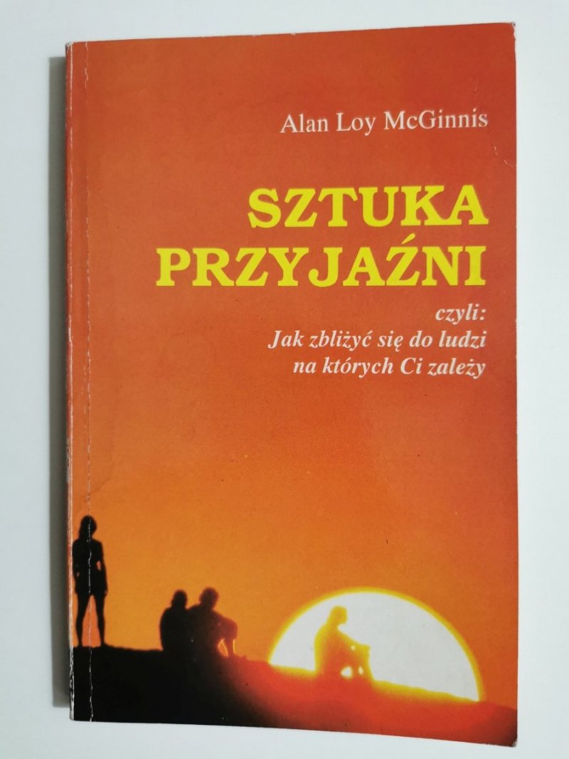 SZTUKA PRZYJAŹNI - Alan Loy McGinnis 1991