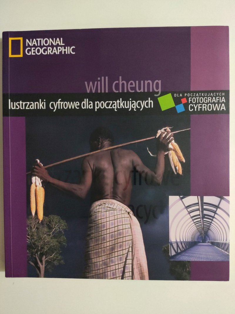 LUSTRZANKI CYFROWE DLA POCZĄTKUJĄCYCH - Will Cheung