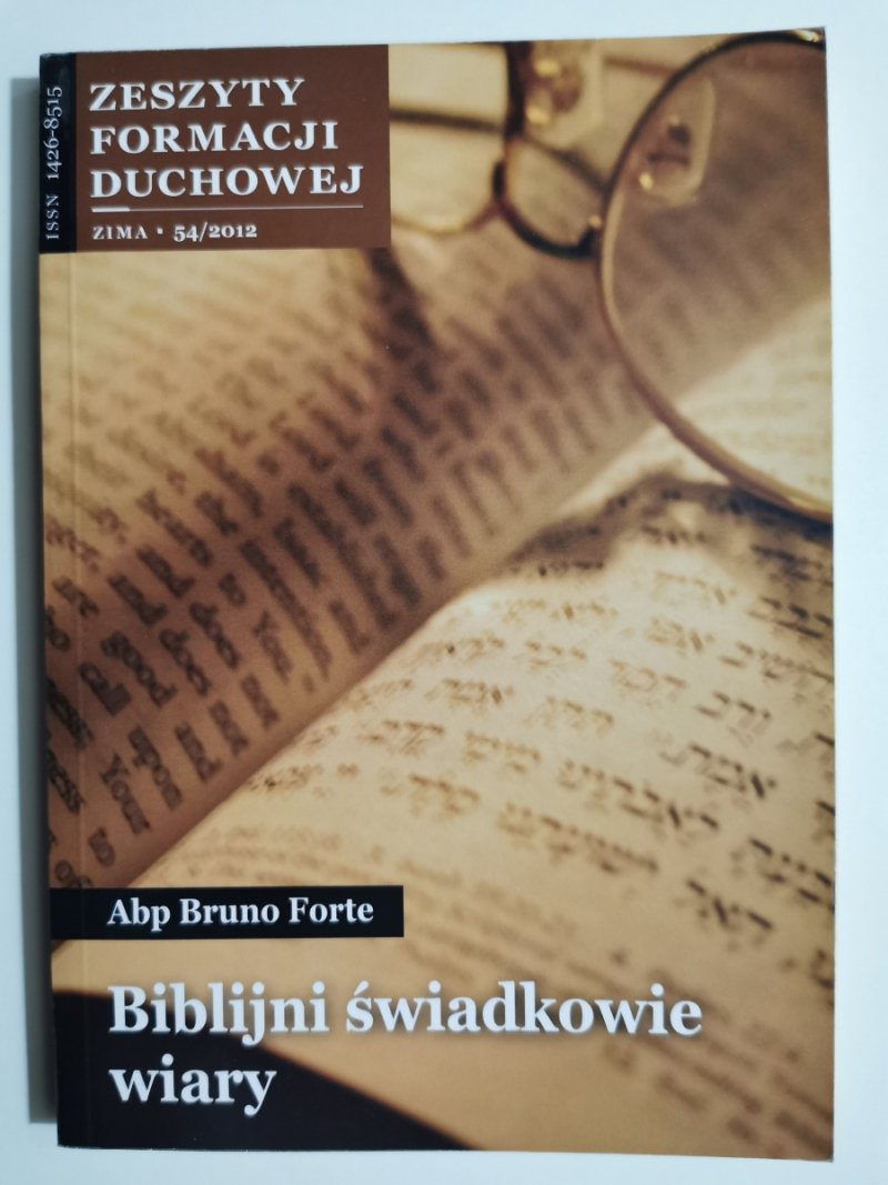 ZESZYTY FORMACJI DUCHOWEJ. BIBLIJNI ŚWIADKOWIE WIARY - Bruno Forte