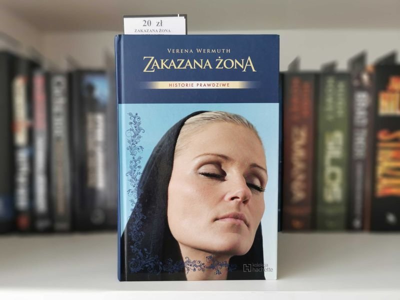 Historie prawdziwe. Zakazana żona - Verena Wermuth
