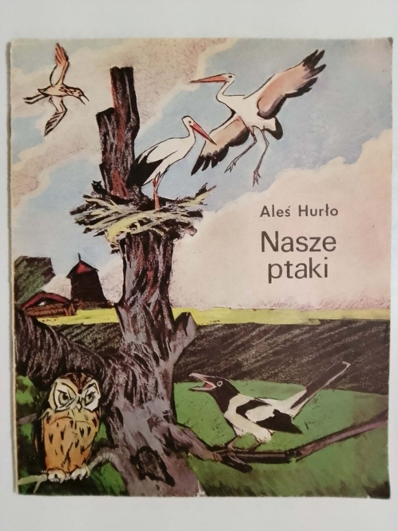 NASZE PTAKI - Aleś Hurło