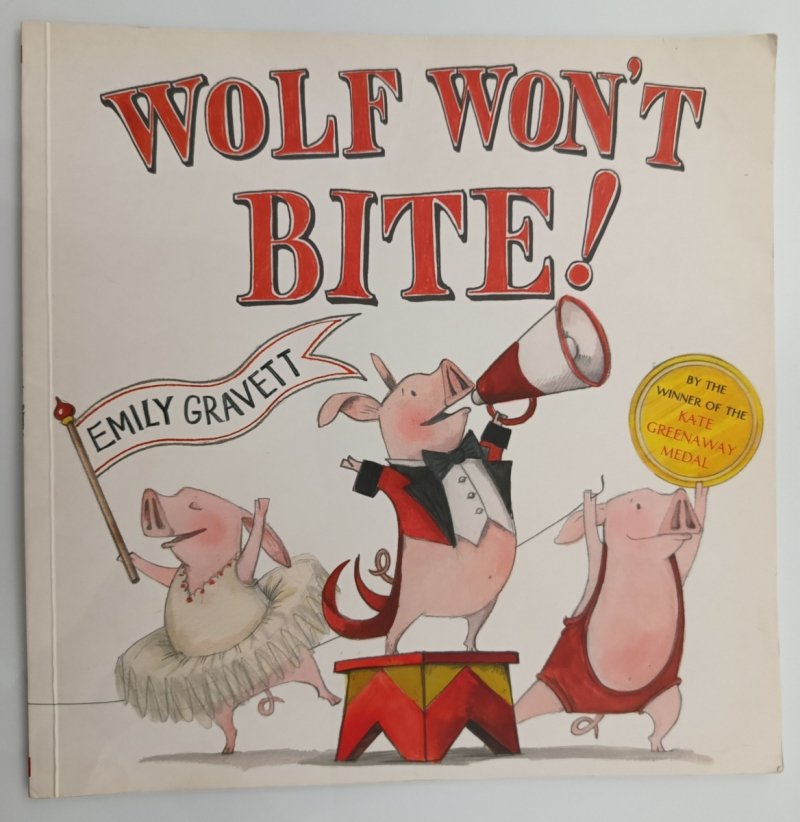WOLF WON’T BITE - Emily Gravett