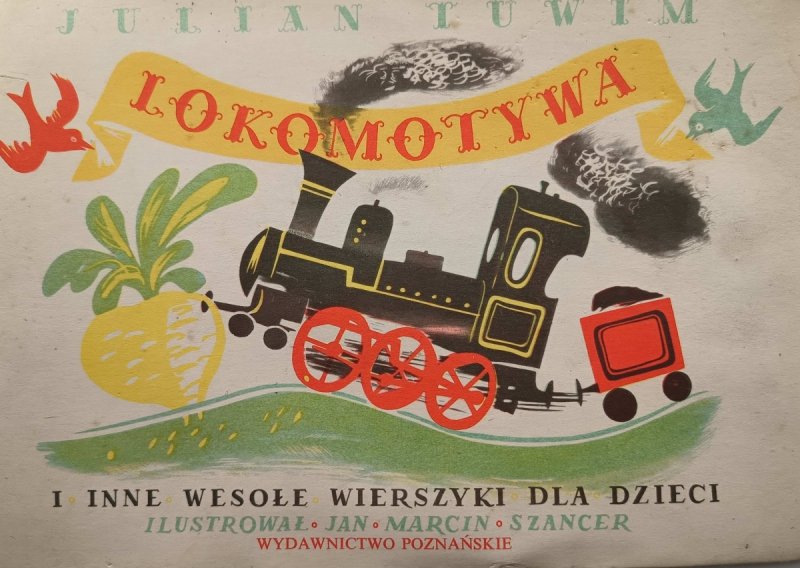 LOKOMOTYWA I INNE WESOŁE WIERSZYKI DLA DZIECI - Julian Tuwim