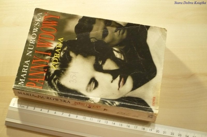 PANNY I WDOWY. ZDRADA - Maria Nurowska (1993)
