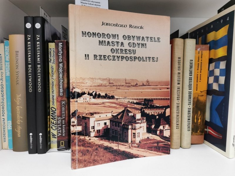 Honorowi Obywatele Miasta Gdyni Okresu II Rzeczypospolitej - Jarosław Rusak