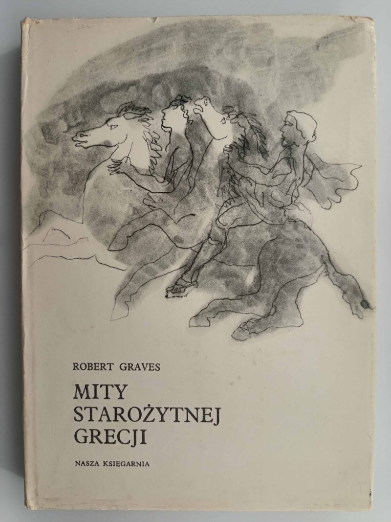 MITY STAROŻYTNEJ GRECJI - Robert Graves