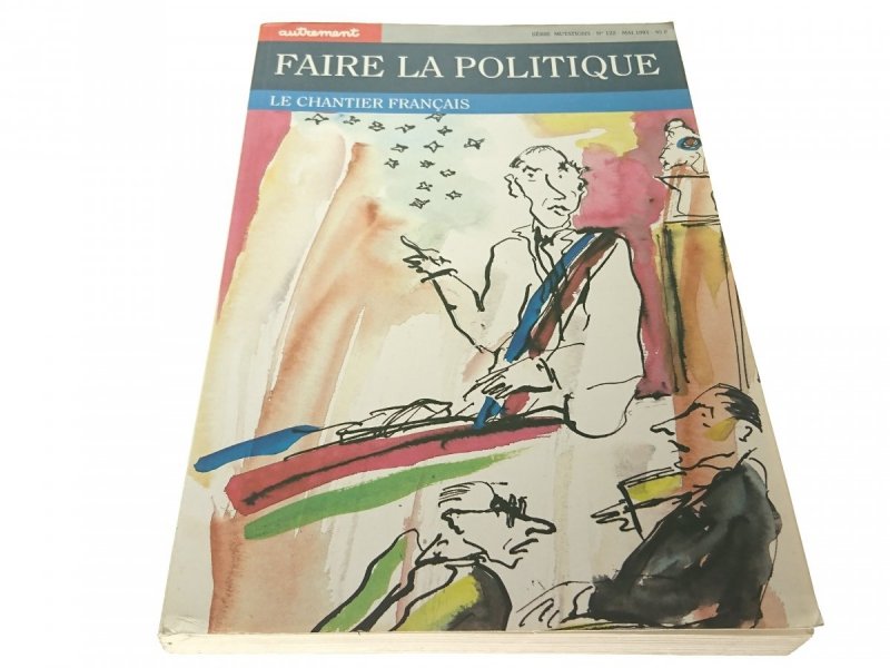 FAIRE LA POLITIQUE LE CHANTIER FRANCAIS - Abeles