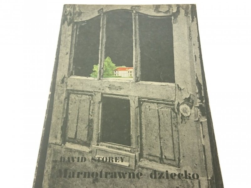 MARNOTRAWNE DZIECKO - David Storey (1988)