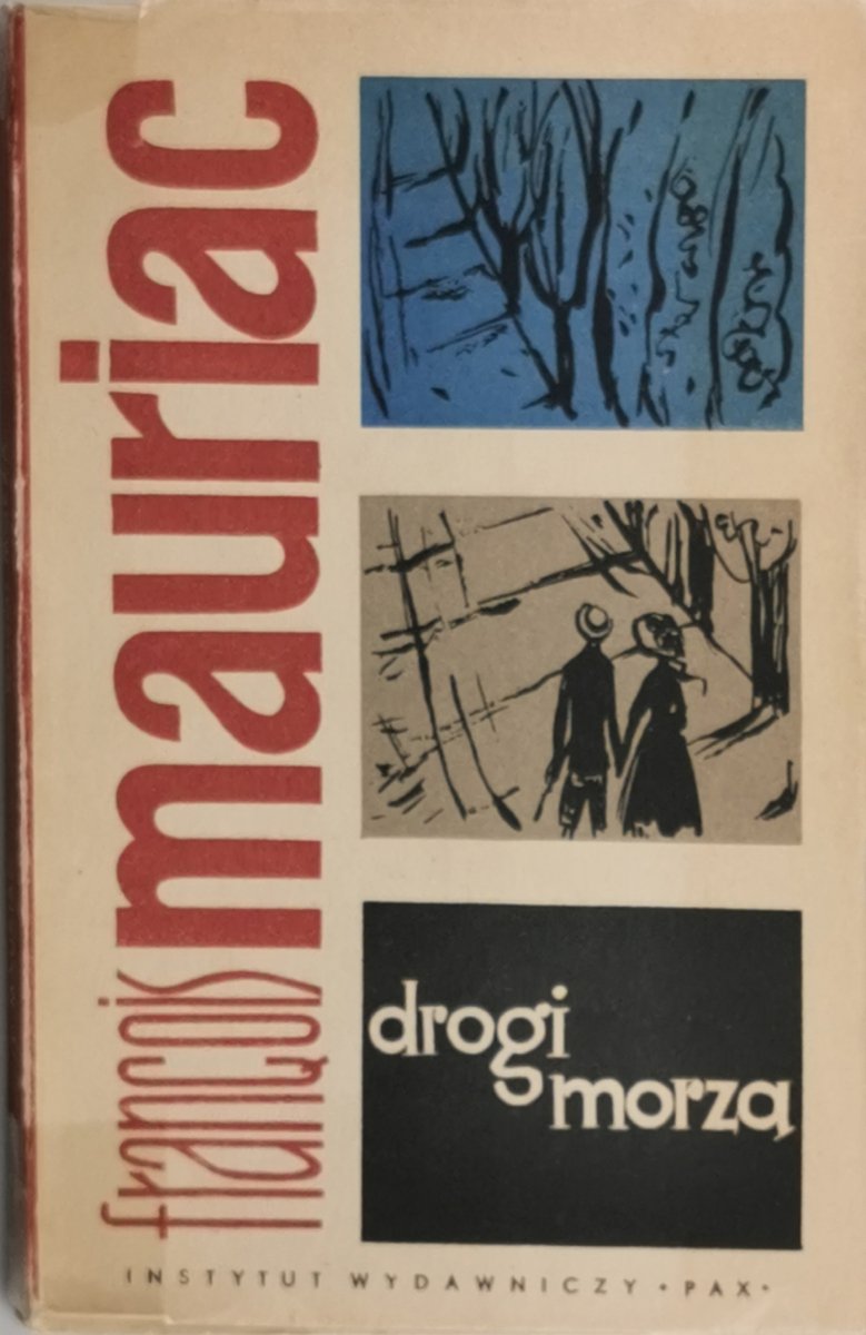 DROGI MORZA - Francois Mauriac