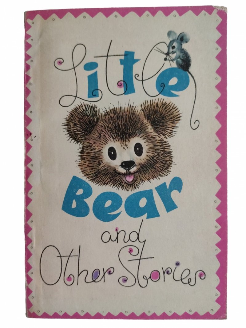 LITTLE BEAR AND OTHER STORIES