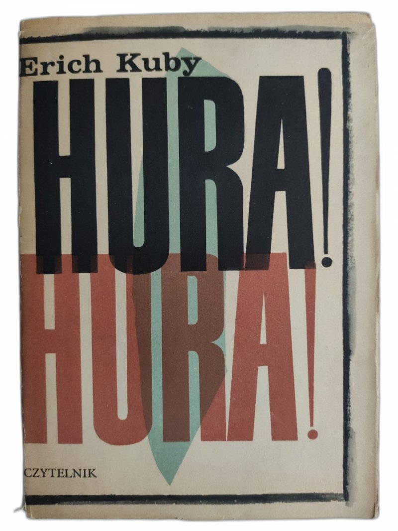 HURA! HURA! - Erich Kuby