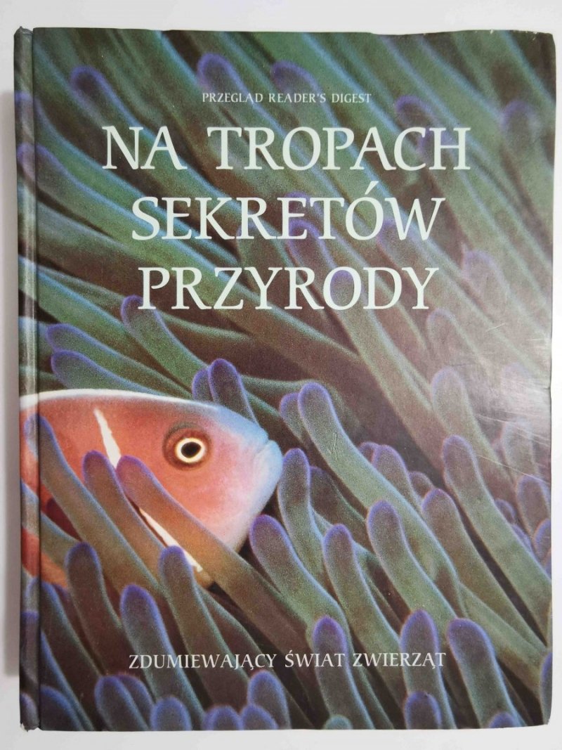 NA TROPACH SEKRETÓW PRZYRODY - John Palmer 1999