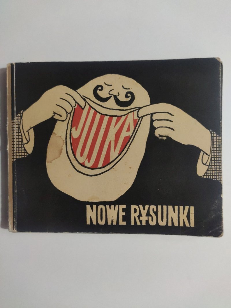 NOWE RYSUNKI JUJKA - Zbigniew Jujka