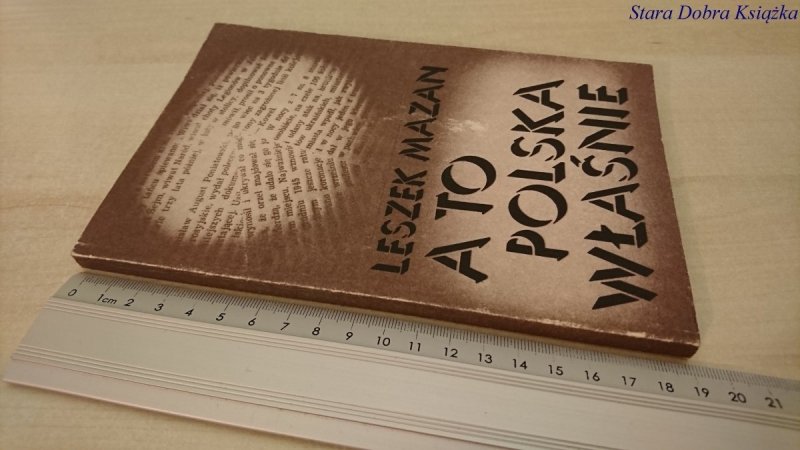 A TO POLSKA WŁAŚNIE - Leszek Mazan 1987
