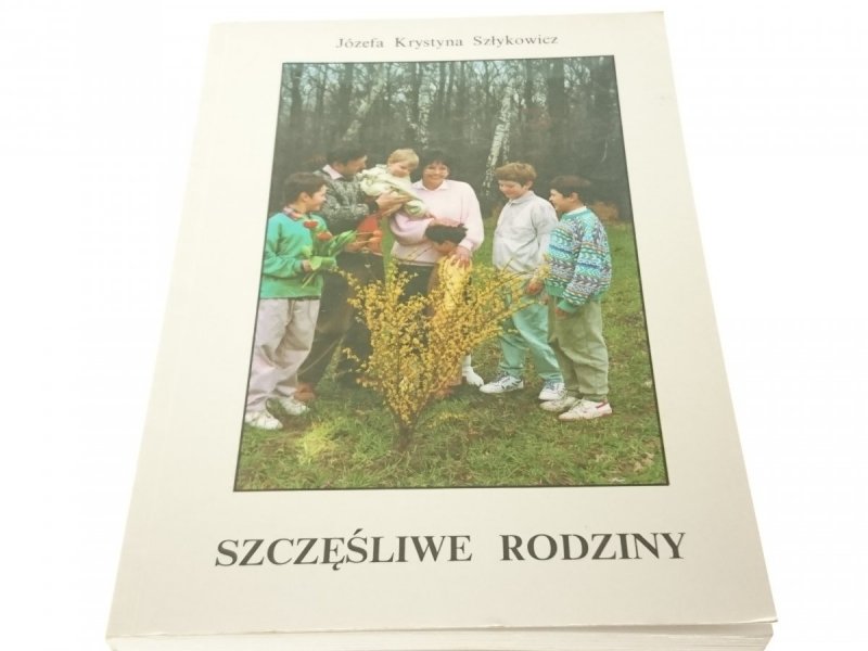 SZCZĘŚLIWE RODZINY Józef Krystyna Szłykowicz 1997