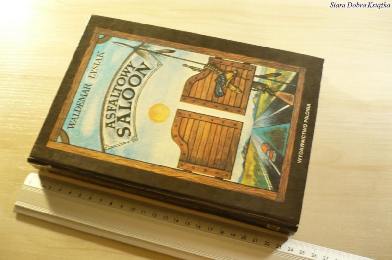 ASFALTOWY SALOON - Waldemar Łysiak 1986