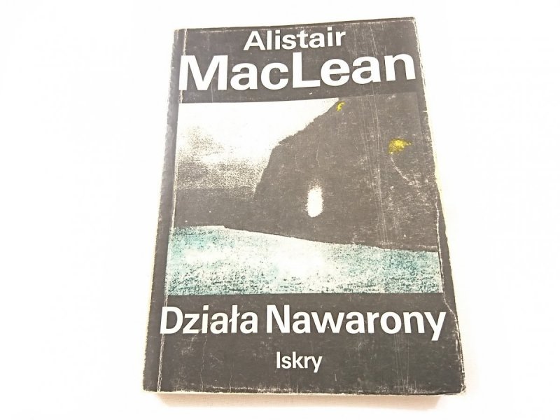 DZIAŁA NAWARONY - Alistair MacLean 1989