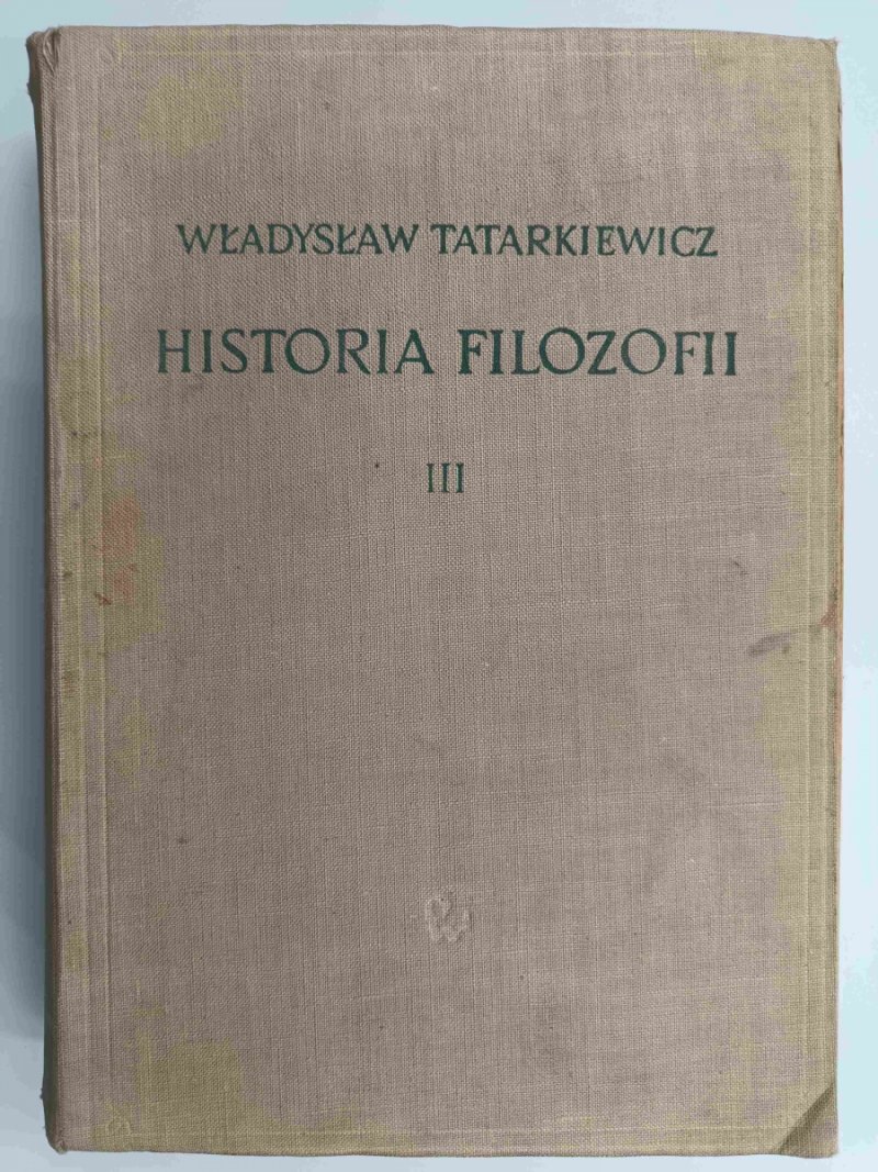 HISTORIA FILOZOFII III - Władysław Tatarkiewicz