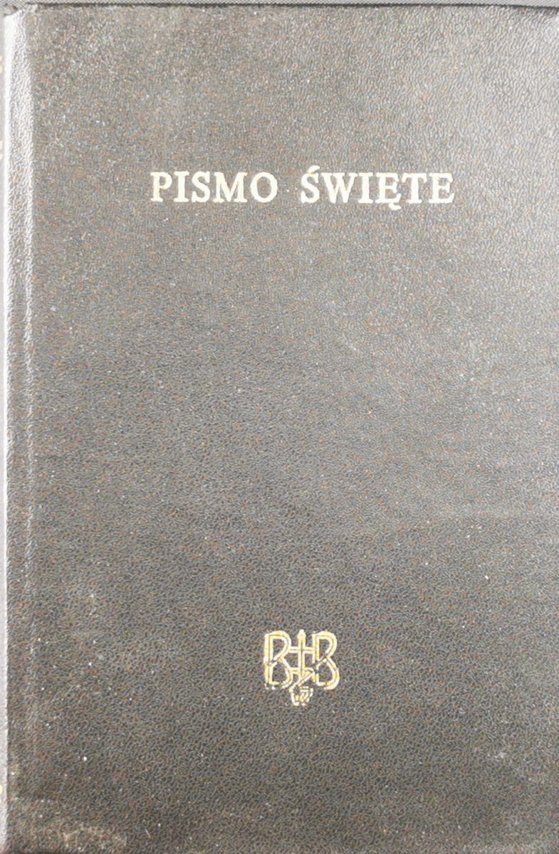 BIBLIA TO JEST PISMO ŚWIĘTE STAREGO I NOWEGO TESTAMENTU