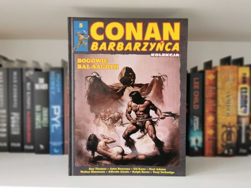 Conan Barbarzyńca Tom 5 Bogowie Bal-Sagoth