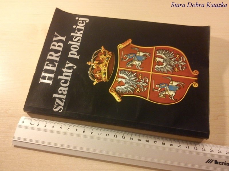 HERBY SZLACHTY POLSKIEJ - Sławomir Górzyński 1990