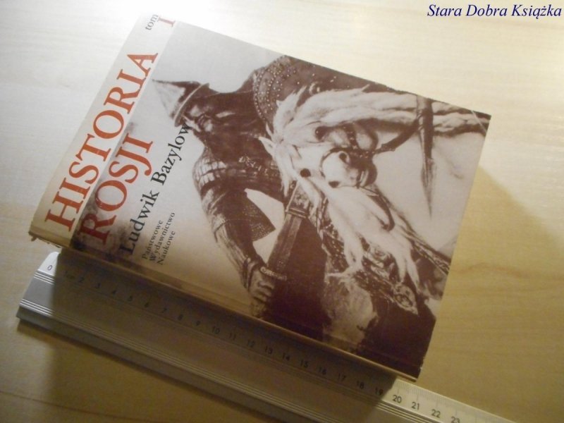 HISTORIA ROSJI TOM I - Ludwik Bazylow 1983