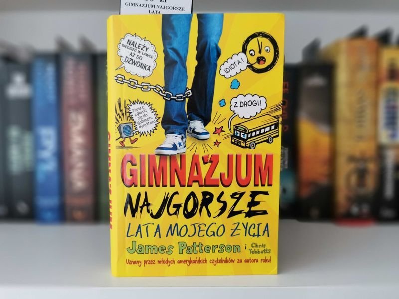 Gimnazjum najgorsze lata mojego życia - James Patterson