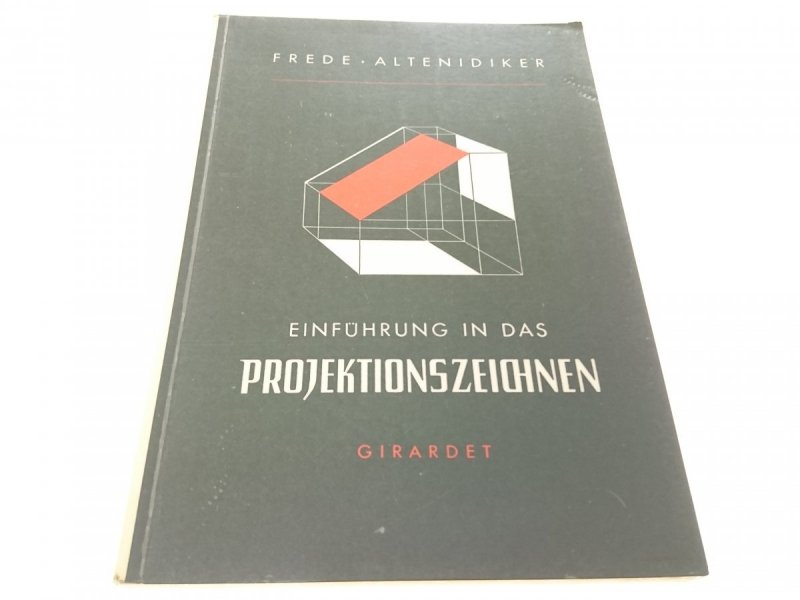 EINFUHRUNG IN DAS PROJEKTIONSZEICHNEN - Frede 1973