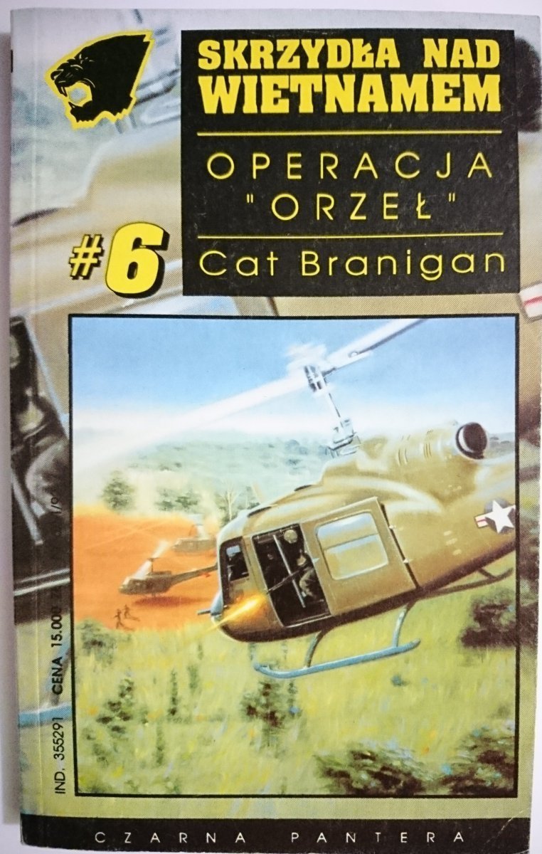 SKRZYDŁA NAD WIETNAMEM TOM 6 OPERACJA ORZEŁ