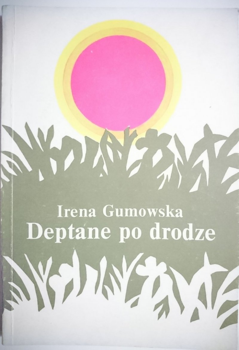 DEPTANE PO DRODZE - Irena Gumowska 1989